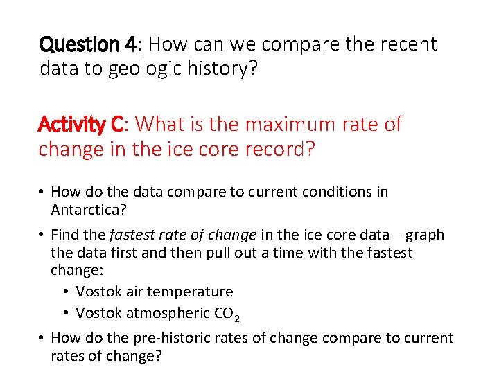 Question 4: How can we compare the recent data to geologic history? Activity C: