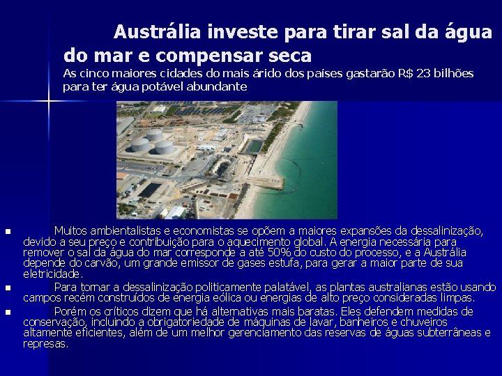 Austrália investe para tirar sal da água do mar e compensar seca As cinco