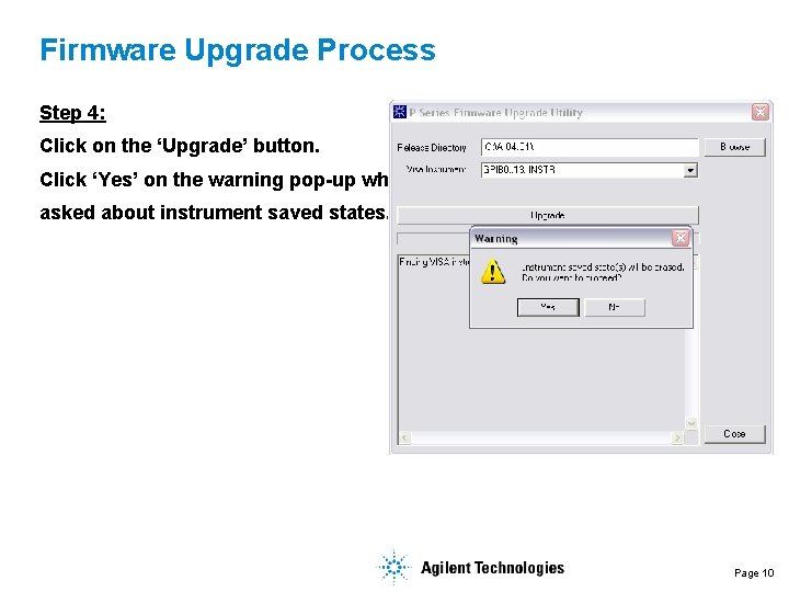 Firmware Upgrade Process Step 4: Click on the ‘Upgrade’ button. Click ‘Yes’ on the