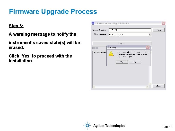Firmware Upgrade Process Step 5: A warning message to notify the instrument’s saved state(s)