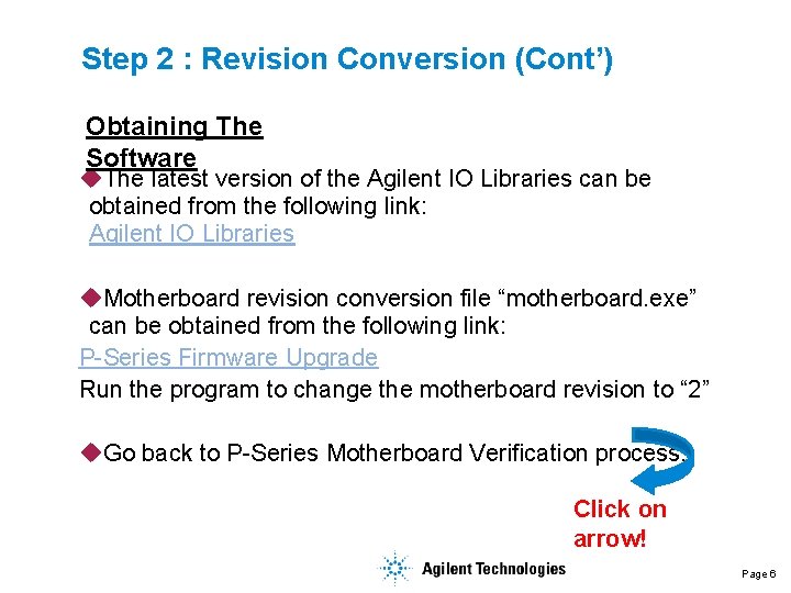Step 2 : Revision Conversion (Cont’) Obtaining The Software u. The latest version of