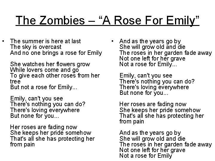 The Zombies – “A Rose For Emily” • The summer is here at last