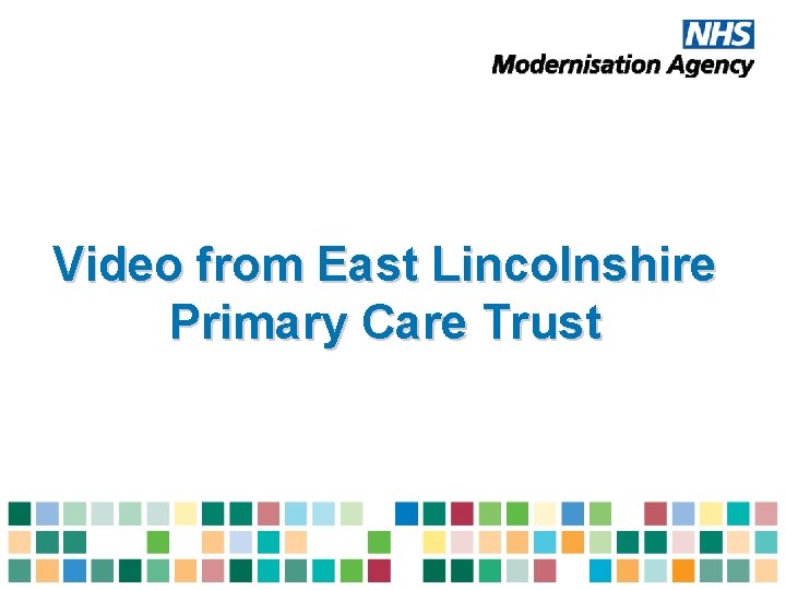 Video from East Lincolnshire Primary Care Trust 