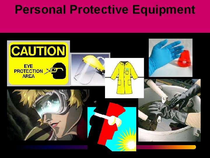 Personal Protective Equipment 