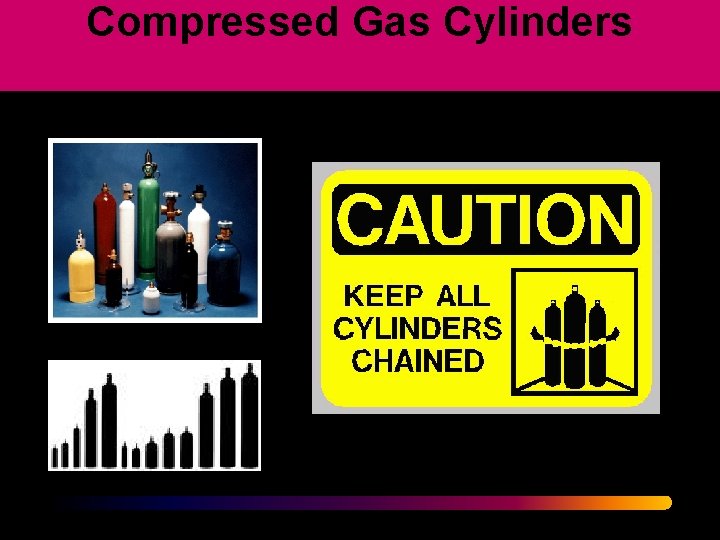 Compressed Gas Cylinders Compressed Gas Cylinders