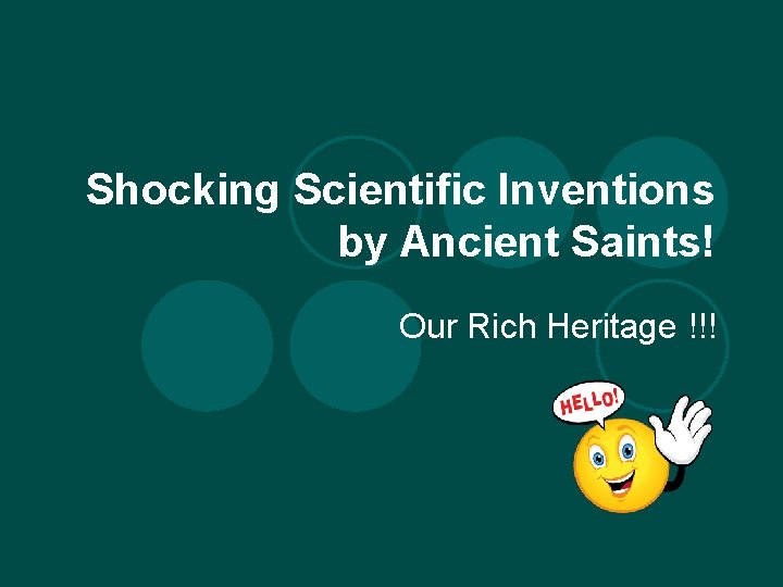 Shocking Scientific Inventions by Ancient Saints! Our Rich Heritage !!! 