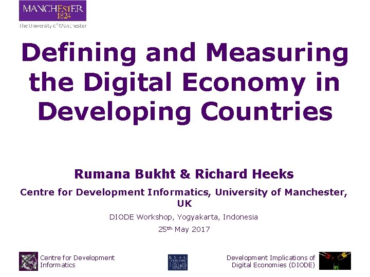 Defining and Measuring the Digital Economy in Developing Countries Rumana Bukht & Richard Heeks