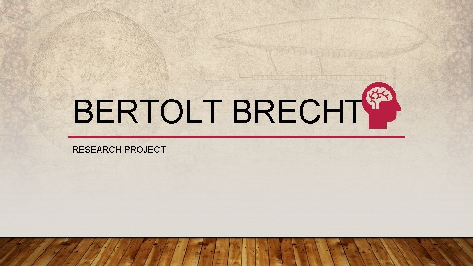 BERTOLT BRECHT RESEARCH PROJECT 