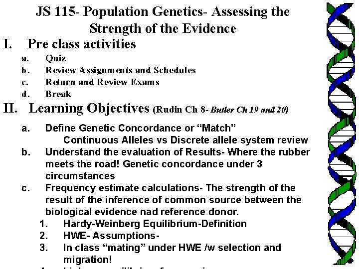 I. JS 115 - Population Genetics- Assessing the Strength of the Evidence Pre class