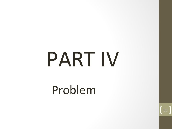 PART IV Problem 33 
