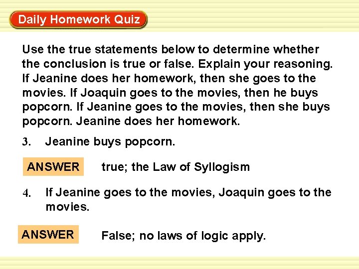 Daily Homework Quiz Warm-Up Exercises Use the true statements below to determine whether the