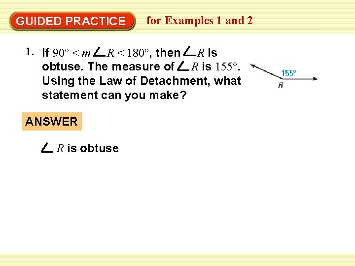 Warm-Up Exercises GUIDED PRACTICE for Examples 1 and 2 1. If 90° < m