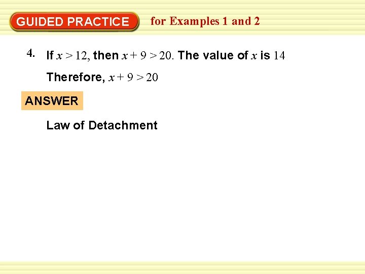 Warm-Up Exercises GUIDED PRACTICE for Examples 1 and 2 4. If x > 12,