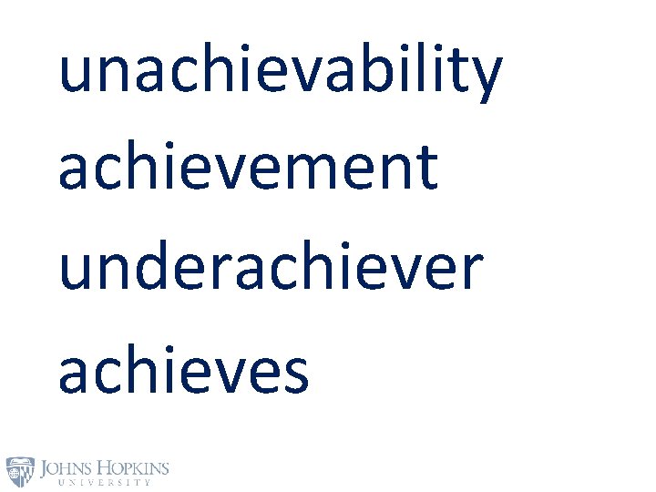 unachievability achievement underachiever achieves 