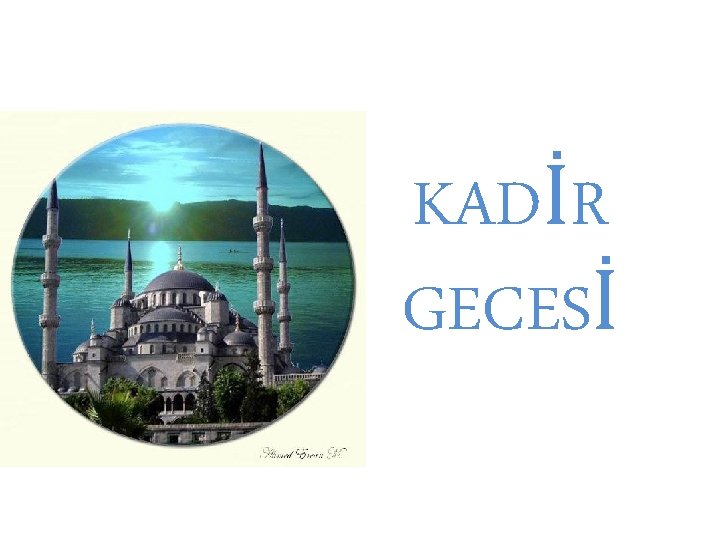 KADİR GECESİ 