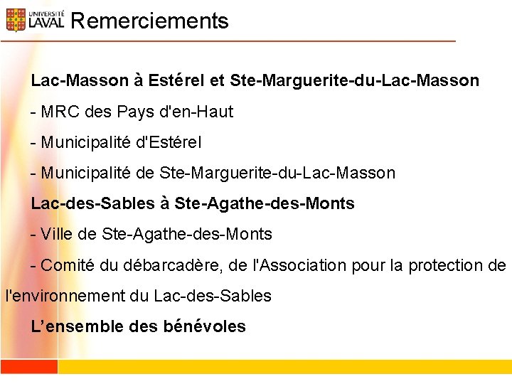 Remerciements Lac-Masson à Estérel et Ste-Marguerite-du-Lac-Masson - MRC des Pays d'en-Haut - Municipalité d'Estérel Remerciements Lac-Masson à Estérel et Ste-Marguerite-du-Lac-Masson - MRC des Pays d'en-Haut - Municipalité d'Estérel