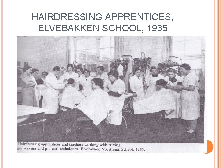 HAIRDRESSING APPRENTICES, ELVEBAKKEN SCHOOL, 1935 