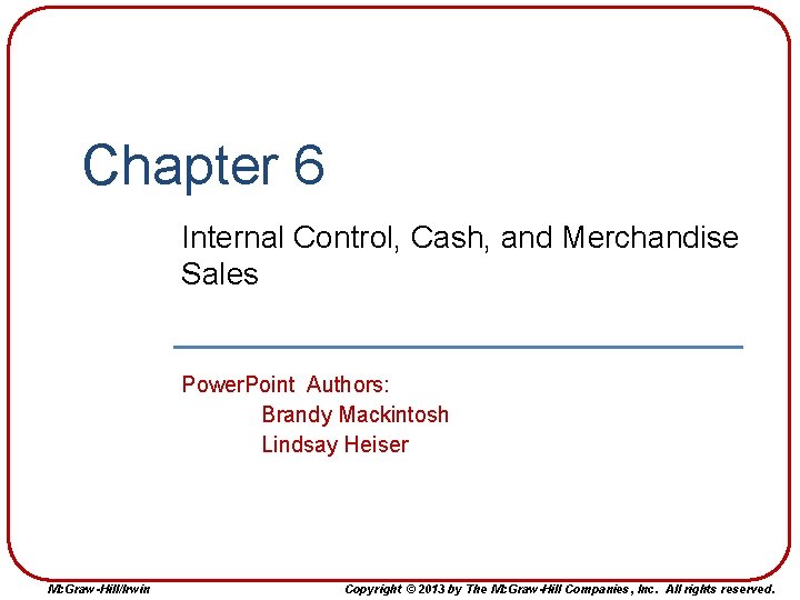 Chapter 6 Internal Control Cash and Merchandise Sales