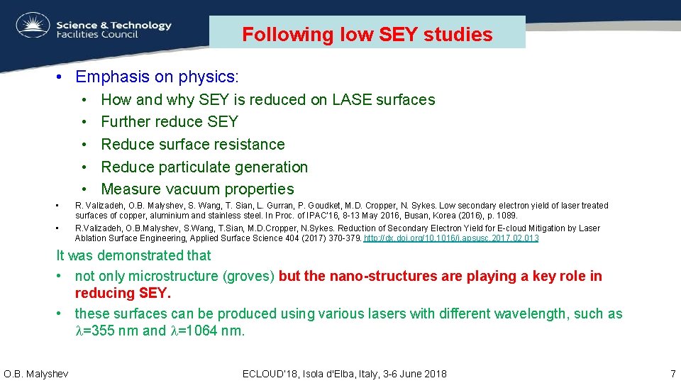Following low SEY studies • Emphasis on physics: • • How and why SEY