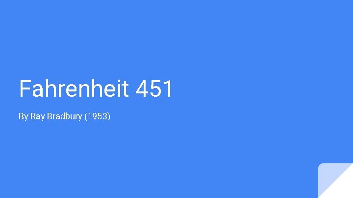 Fahrenheit 451 By Ray Bradbury (1953) 