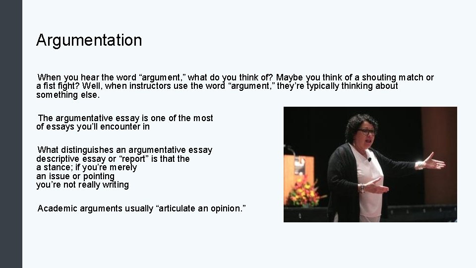 Argumentation When you hear the word “argument, ” what do you think of? Maybe Argumentation When you hear the word “argument, ” what do you think of? Maybe