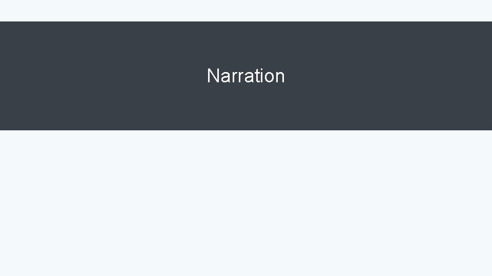 Narration Narration