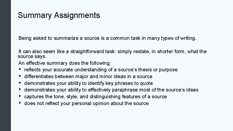 Summary Assignments Being asked to summarize a source is a common task in many Summary Assignments Being asked to summarize a source is a common task in many