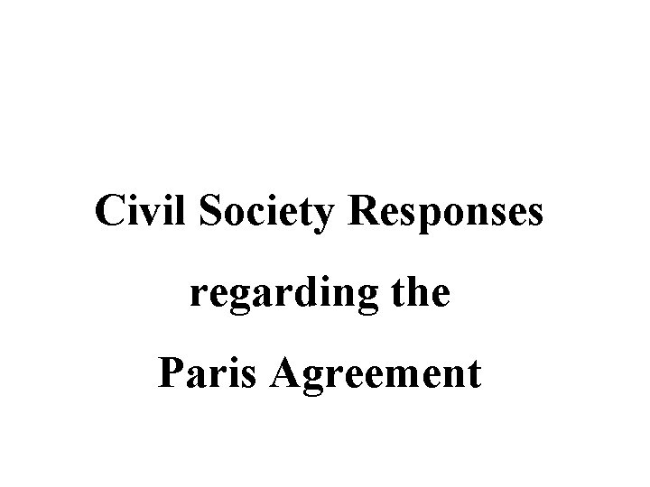 Civil Society Responses regarding the Paris Agreement 