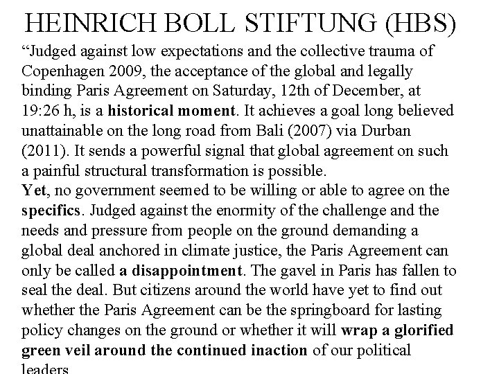 HEINRICH BOLL STIFTUNG (HBS) “Judged against low expectations and the collective trauma of Copenhagen