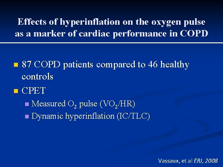 Effects of hyperinflation on the oxygen pulse as a marker of cardiac performance in Effects of hyperinflation on the oxygen pulse as a marker of cardiac performance in