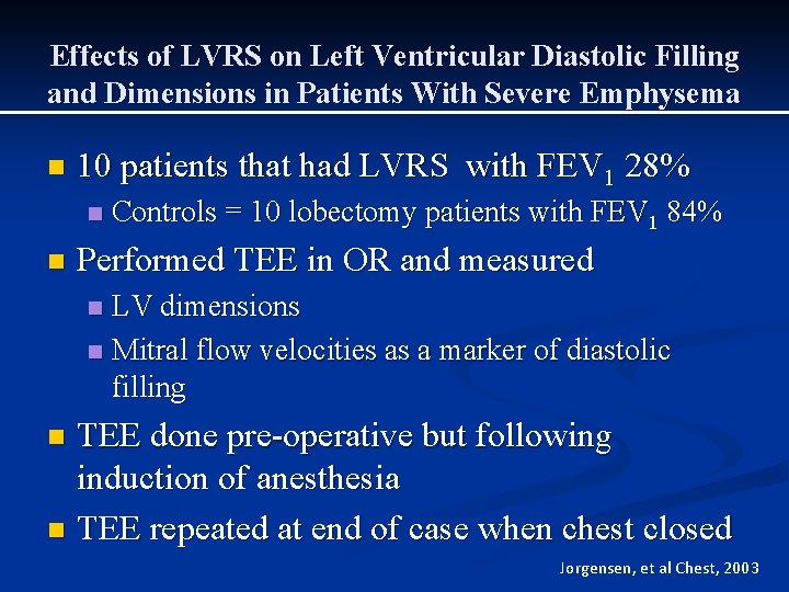 Effects of LVRS on Left Ventricular Diastolic Filling and Dimensions in Patients With Severe Effects of LVRS on Left Ventricular Diastolic Filling and Dimensions in Patients With Severe