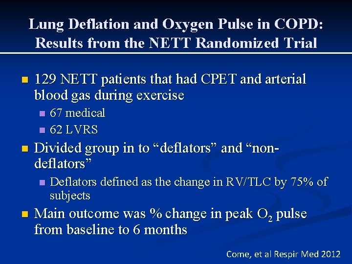 Lung Deflation and Oxygen Pulse in COPD: Results from the NETT Randomized Trial n Lung Deflation and Oxygen Pulse in COPD: Results from the NETT Randomized Trial n