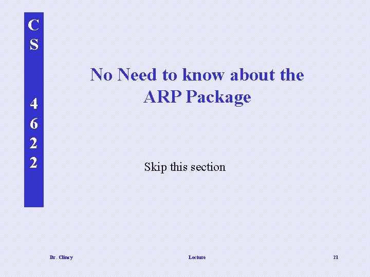 C S No Need to know about the ARP Package 4 6 2 2 C S No Need to know about the ARP Package 4 6 2 2