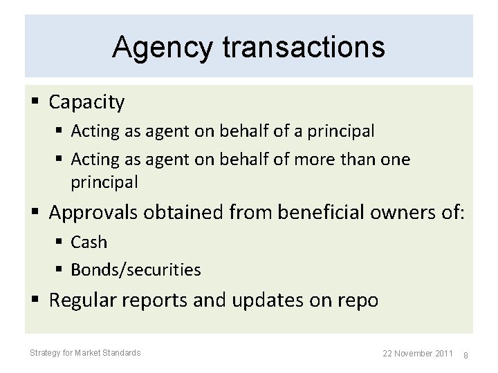 Agency transactions § Capacity § Acting as agent on behalf of a principal § Agency transactions § Capacity § Acting as agent on behalf of a principal §