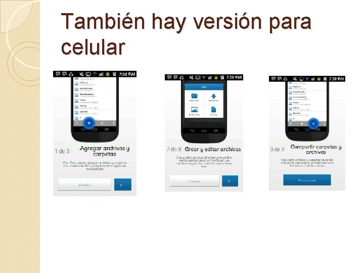 También hay versión para celular 