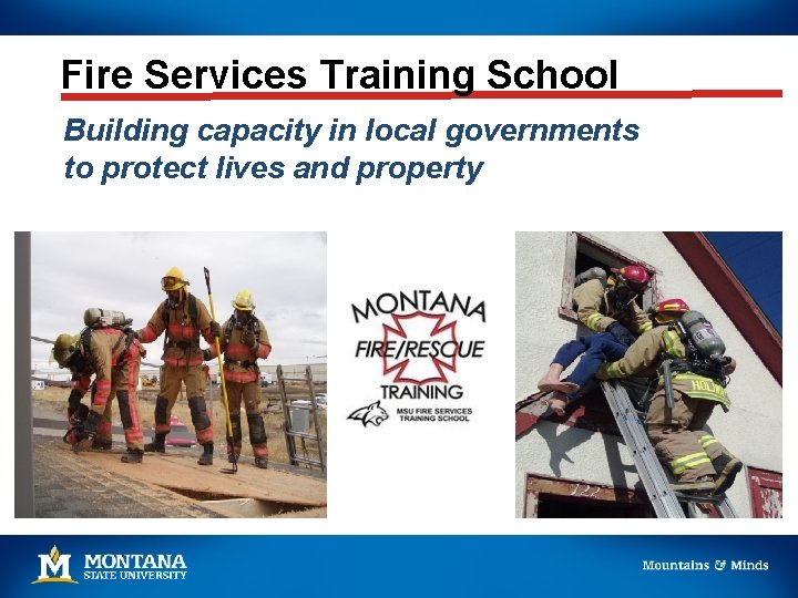 Fire Services Training School Building capacity in local governments to protect lives and property