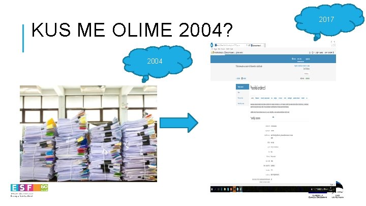 KUS ME OLIME 2004? 2004 2017 