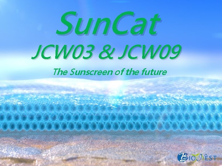 Sun. Cat JCW 03 & JCW 09 Sun. Cat The Sunscreen of the future