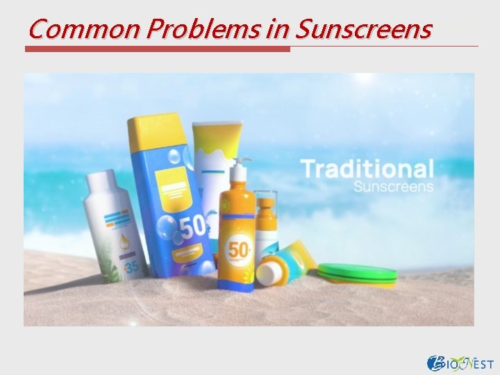 Common Problems in Sunscreens 