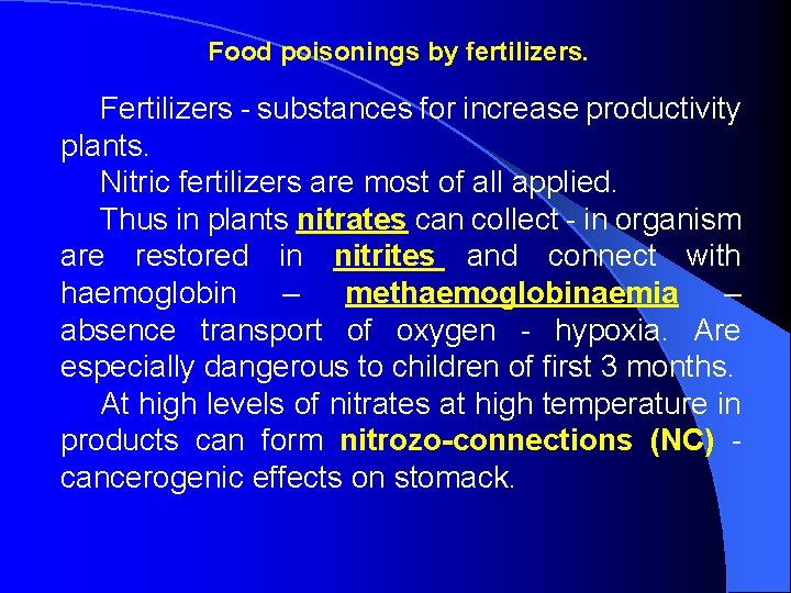  Food poisonings by fertilizers. Fertilizers - substances for increase productivity plants. Nitric fertilizers