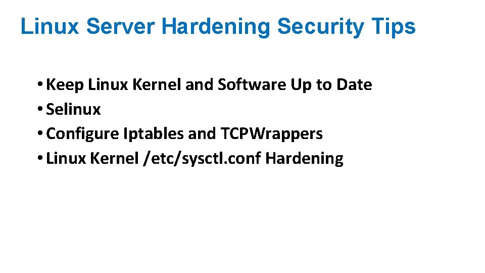 Linux Server Hardening Security Tips • Keep Linux Kernel and Software Up to Date