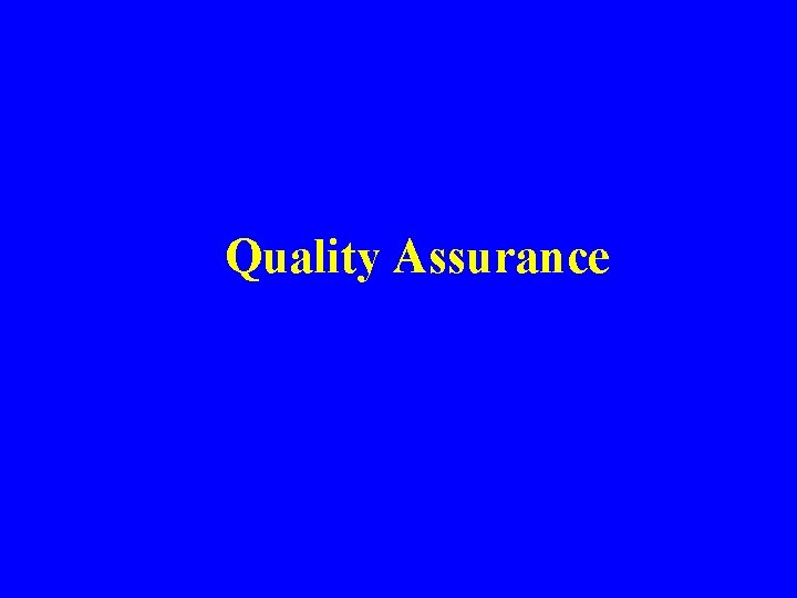 Quality Assurance 
