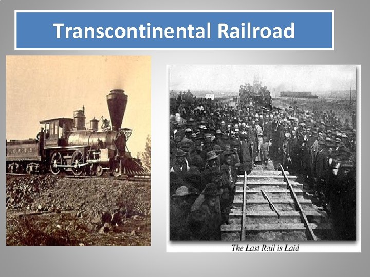 Transcontinental Railroad 