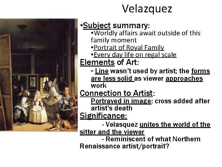 Velazquez • Subject summary: • Worldly affairs await outside of this family moment •