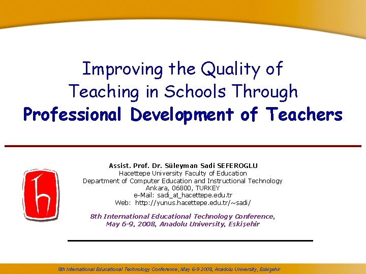 Improving the Quality of Teaching in Schools Through
