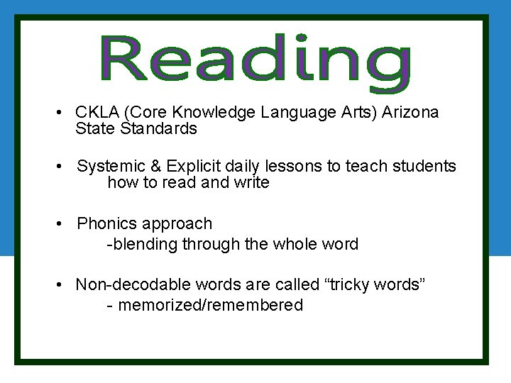  • CKLA (Core Knowledge Language Arts) Arizona State Standards • Systemic & Explicit