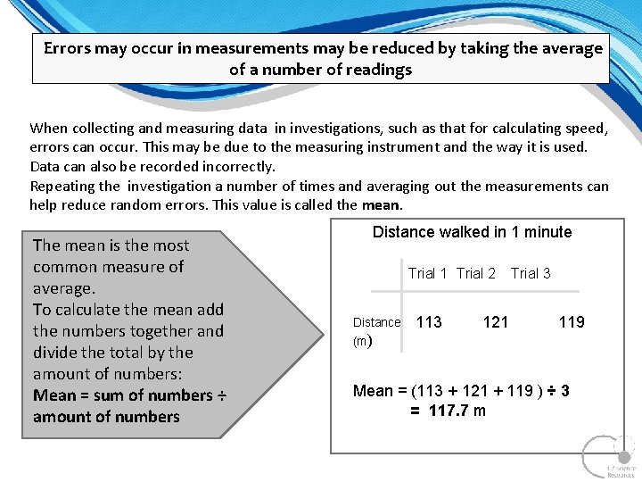 Errors may occur in measurements may be reduced by taking the average of a Errors may occur in measurements may be reduced by taking the average of a