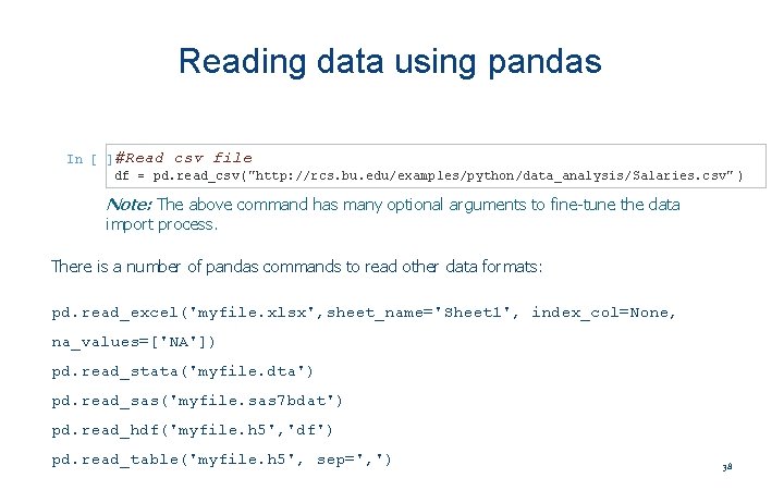 Reading data using pandas In #Read csv file [ ]: df = pd. read_csv("http: