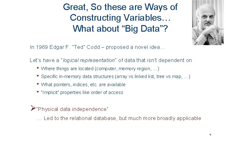 Great, So these are Ways of Constructing Variables… What about “Big Data”? In 1969