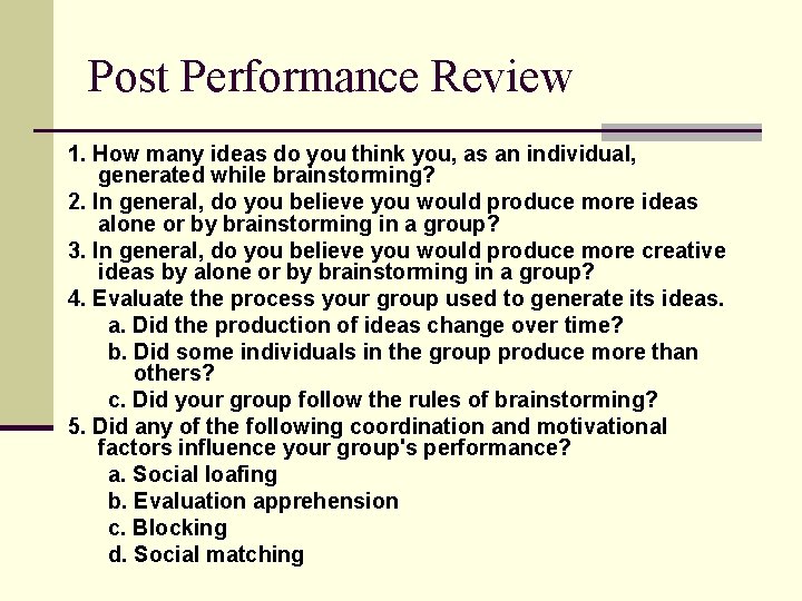 Post Performance Review 1. How many ideas do you think you, as an individual,